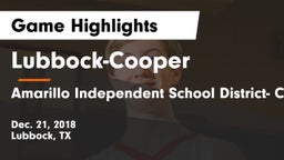 Lubbock-Cooper  vs Amarillo Independent School District- Caprock  Game Highlights - Dec. 21, 2018