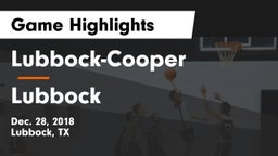 Lubbock-Cooper  vs Lubbock  Game Highlights - Dec. 28, 2018