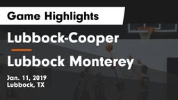 Lubbock-Cooper  vs Lubbock Monterey  Game Highlights - Jan. 11, 2019