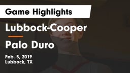 Lubbock-Cooper  vs Palo Duro  Game Highlights - Feb. 5, 2019