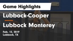 Lubbock-Cooper  vs Lubbock Monterey  Game Highlights - Feb. 12, 2019