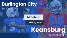 Matchup: Burlington City vs. Keansburg  2018