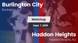 Matchup: Burlington City vs. Haddon Heights  2019