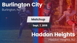 Matchup: Burlington City vs. Haddon Heights  2019