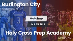 Matchup: Burlington City vs. Holy Cross Prep Academy 2019