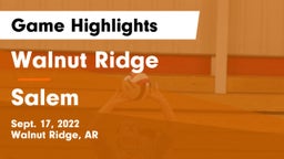 Walnut Ridge  vs Salem Game Highlights - Sept. 17, 2022