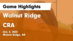 Walnut Ridge  vs CRA Game Highlights - Oct. 3, 2022