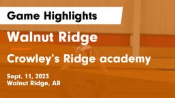 Walnut Ridge  vs Crowley’s Ridge academy Game Highlights - Sept. 11, 2023