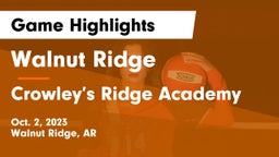 Walnut Ridge  vs Crowley’s Ridge Academy Game Highlights - Oct. 2, 2023