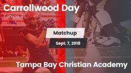 Matchup: Carrollwood Day vs. Tampa Bay Christian Academy 2018