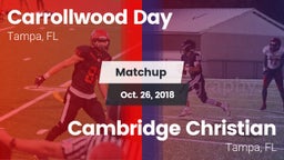 Matchup: Carrollwood Day vs. Cambridge Christian  2018