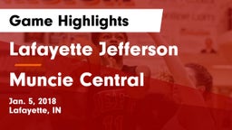 Lafayette Jefferson  vs Muncie Central  Game Highlights - Jan. 5, 2018