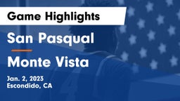 San Pasqual  vs Monte Vista  Game Highlights - Jan. 2, 2023