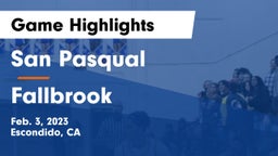 San Pasqual  vs Fallbrook  Game Highlights - Feb. 3, 2023