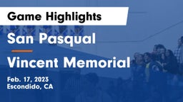 San Pasqual  vs Vincent Memorial Game Highlights - Feb. 17, 2023