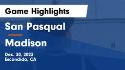 San Pasqual  vs Madison  Game Highlights - Dec. 30, 2023