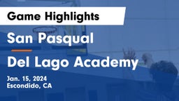 San Pasqual  vs Del Lago Academy  Game Highlights - Jan. 15, 2024