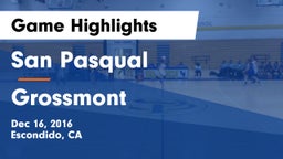 San Pasqual  vs Grossmont  Game Highlights - Dec 16, 2016