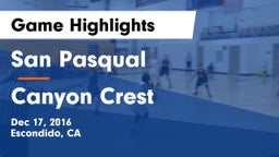San Pasqual  vs Canyon Crest  Game Highlights - Dec 17, 2016