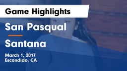 San Pasqual  vs Santana  Game Highlights - March 1, 2017