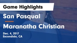 San Pasqual  vs Maranatha Christian Game Highlights - Dec. 4, 2017