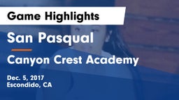 San Pasqual  vs Canyon Crest Academy  Game Highlights - Dec. 5, 2017