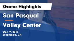 San Pasqual  vs Valley Center  Game Highlights - Dec. 9, 2017