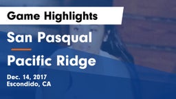 San Pasqual  vs Pacific Ridge  Game Highlights - Dec. 14, 2017