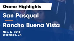 San Pasqual  vs Rancho Buena Vista Game Highlights - Nov. 17, 2018