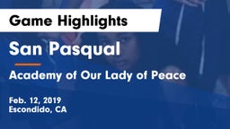 San Pasqual  vs Academy of Our Lady of Peace Game Highlights - Feb. 12, 2019