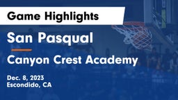 San Pasqual  vs Canyon Crest Academy  Game Highlights - Dec. 8, 2023