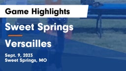 Sweet Springs  vs Versailles  Game Highlights - Sept. 9, 2023