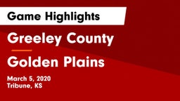 Greeley County  vs Golden Plains  Game Highlights - March 5, 2020