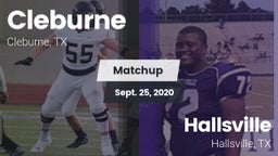 Matchup: Cleburne  vs. Hallsville  2020