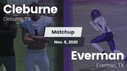Matchup: Cleburne  vs. Everman  2020