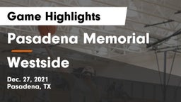 Pasadena Memorial  vs Westside  Game Highlights - Dec. 27, 2021