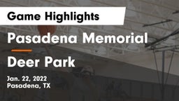 Pasadena Memorial  vs Deer Park  Game Highlights - Jan. 22, 2022
