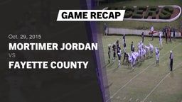 Recap: Mortimer Jordan  vs. Fayette County  2015