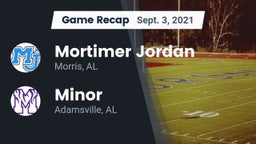 Recap: Mortimer Jordan  vs. Minor  2021