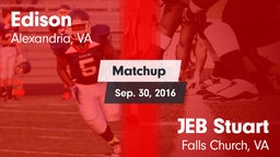 Matchup: Edison  vs. JEB Stuart  2016