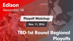 Matchup: Edison  vs. TBD-1st Round Regional Playoffs 2016