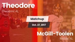 Matchup: Theodore  vs. McGill-Toolen  2017