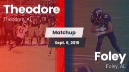 Matchup: Theodore  vs. Foley  2019