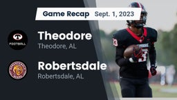 Recap: Theodore  vs. Robertsdale  2023