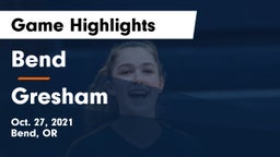 Bend  vs Gresham Game Highlights - Oct. 27, 2021