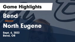 Bend  vs North Eugene  Game Highlights - Sept. 6, 2022