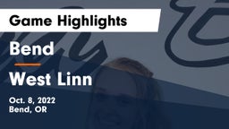Bend  vs West Linn  Game Highlights - Oct. 8, 2022