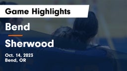 Bend  vs Sherwood  Game Highlights - Oct. 14, 2023