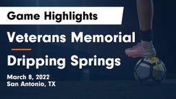 Veterans Memorial vs Dripping Springs  Game Highlights - March 8, 2022