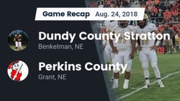 Recap: Dundy County Stratton  vs. Perkins County  2018